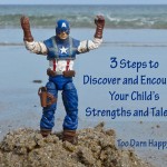 Three steps to discovering and encouraging your child’s strengths and talents