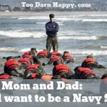 Mom & Dad-I want to be a Navy SEAL, Part 2