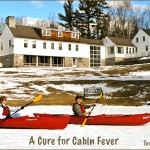 A cure for cabin fever