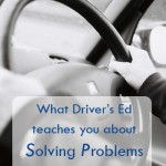 What Driver’s Ed teaches you about solving problems