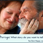 Marriage: What story do you want to tell?