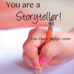 Saturday Sips: You are a storyteller!
