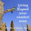 Living beyond your comfort zone