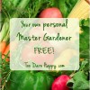 your personal master gardener