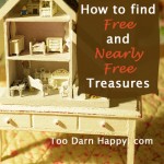 Beyond yard sales: How to find Free and Nearly Free treasures!
